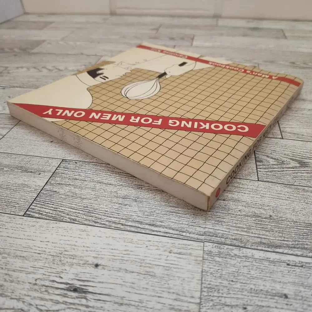 Cooking for Men Only A‎ Man's Cookbook by Caroline Kriz INSCRIBED 1984 Vtg